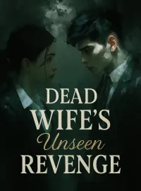 Dead Wife's Unseen Revenge