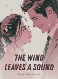 The wind leaves a sound, but love leaves no trace.