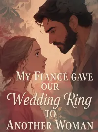 My Fiancé Gave Our Wedding Ring To Another Woman