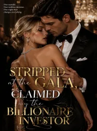 Stripped at the Gala, Claimed by the Billionaire Investor