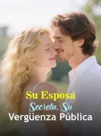 Su Esposa Secreta, Su Vergüenza Pública