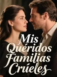 Mis Queridos Familias Crueles