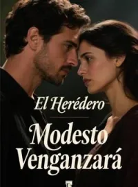 El Heredero Modesto Venganzará