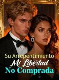 Su Arrepentimiento, Mi Libertad No Comprada