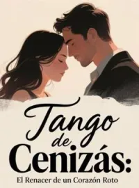 Tango de Cenizas: El Renacer de un Corazón Roto