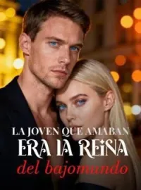 La joven que amaban era la reina del bajomundo