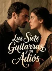 Las Siete Guitarras y un Adiós