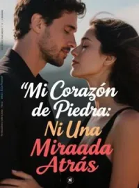 Mi Corazón de Piedra: Ni Una Mirada Atrás