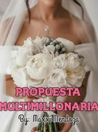 PROPUESTA MULTIMILLONARIA