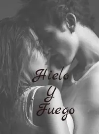 Hielo Y Fuego