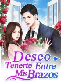 Deseo Tenerte Entre Mis Brazos