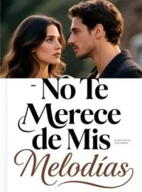 No Te Merece de Mis Melodías