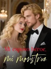 Mi esposo héroe, mi monstruo