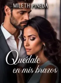 Quédate en mis brazos
