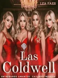 Las Coldwell (Entrenando amantes, cazando infieles)