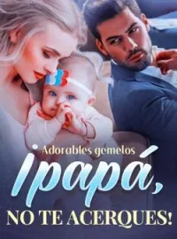 Adorables gemelos: ¡papá, no te acerques!