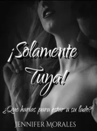 ¡Solamente Tuya!