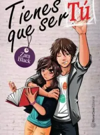 Tienes que ser tú (Trilogía TQST)