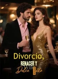 Divorcio, Renacer y Dulce Éxito