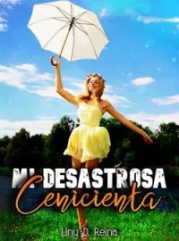 Mi desastrosa Cenicienta