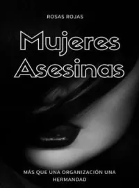 Mujeres Asesinas
