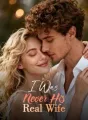 I Was Never His Real Wife cover