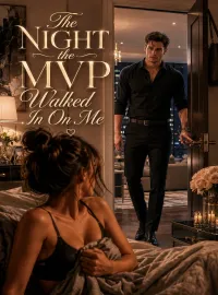 The Night the MVP Walked In On Me