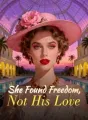 She Found Freedom, Not His Love cover