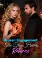 Broken Engagement: The True Heiress Returns cover