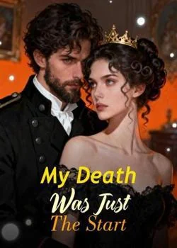 My Death Was Just The Start