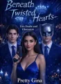 BENEATH TWISTED HEARTS - Lies Doubt and Obsession  cover