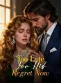 Too Late For His Regret Now cover