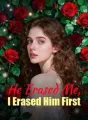 He Erased Me, I Erased Him First cover