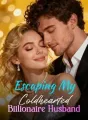 Escaping My Coldhearted Billionaire Husband cover