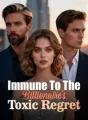 Immune To The Billionaire's Toxic Regret cover