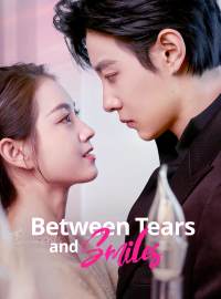 Between Tears and Smiles