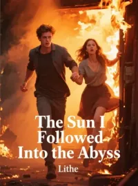 The Sun I Followed Into the Abyss