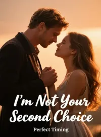 I’m Not Your Second Choice