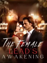 The Female Lead's Awakening