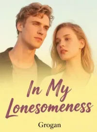 In My Lonesomeness