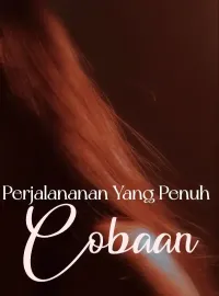 Perjalananan Yang Penuh Cobaan