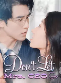 Don't Let Mrs. CEO Go