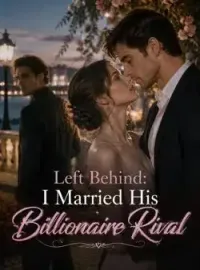 Nine Rejected Marriages, I Wed My Ex's Rival