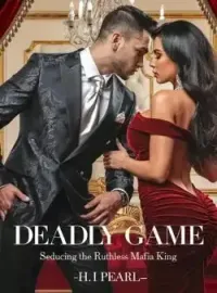 Deadly Game; Seducing The Ruthless Mafia King