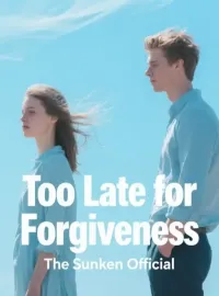 Too Late for Forgiveness