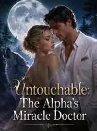 Untouchable: The Alpha's Miracle Doctor