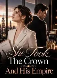 She Took The Crown And His Empire