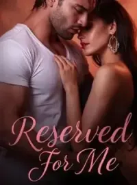 Reserved For Me