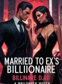 Married To Ex's Billionaire Father