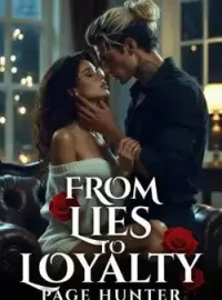 From Lies To Loyalty 